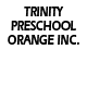 Trinity Preschool Orange inc. - Insurer Find
