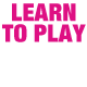 Play to Learn